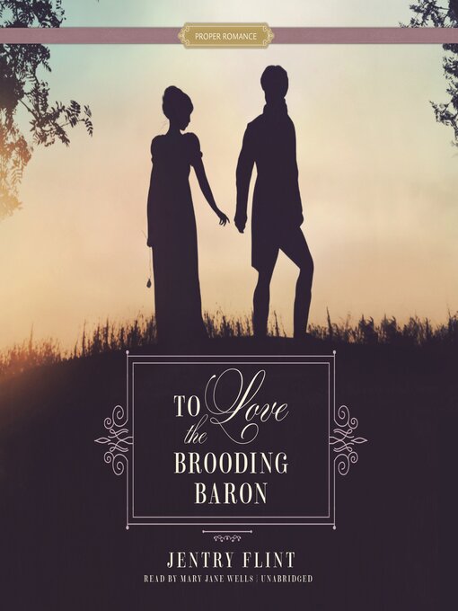 Title details for To Love the Brooding Baron by Jentry Flint - Available